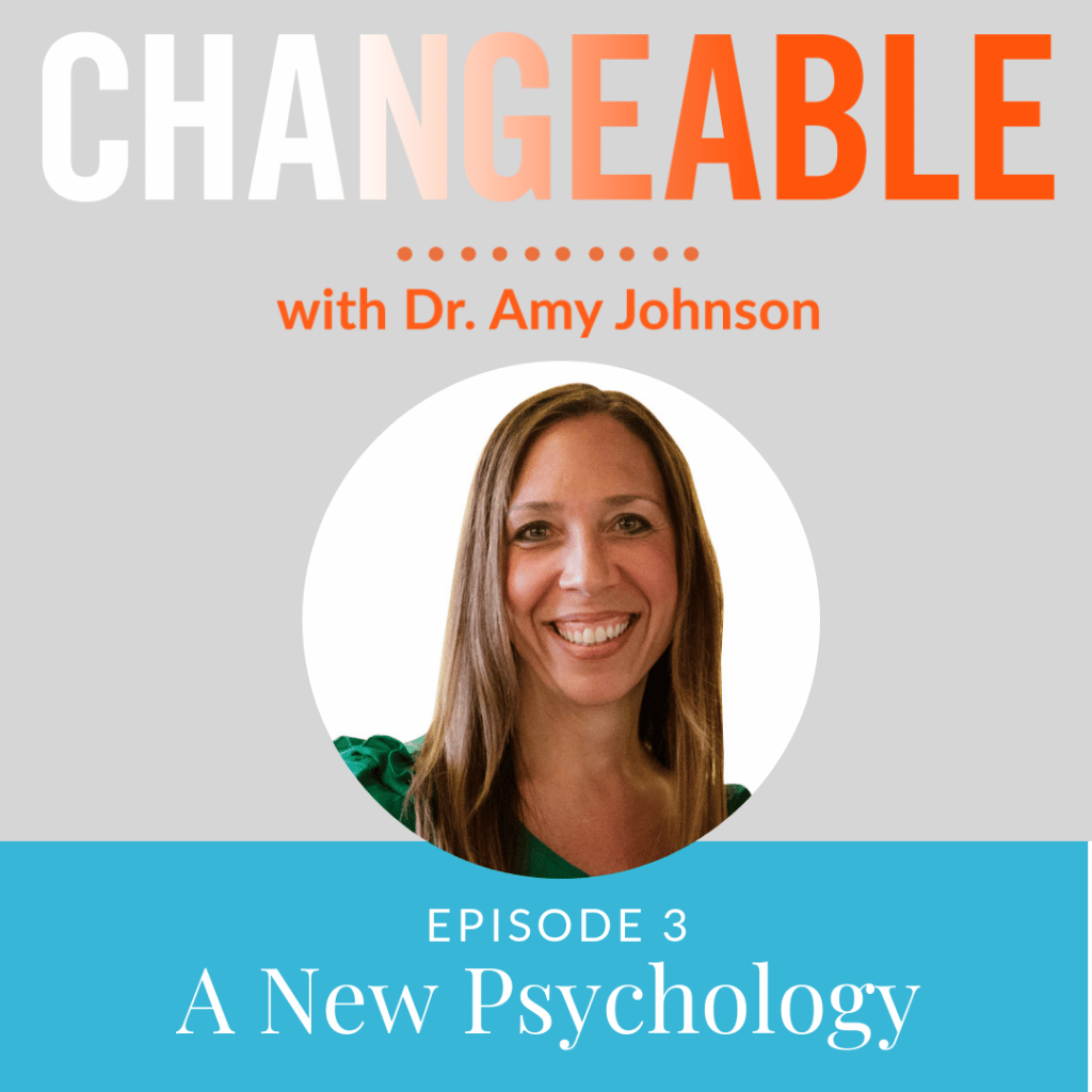 A New Psychology changeable podcast with Amy Johnson