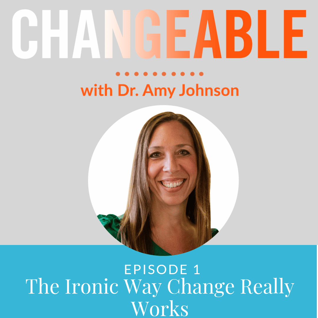 The Ironic Way Change Really Works