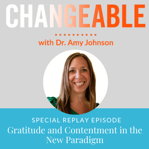 Gratitude and contentment in the new paradigm