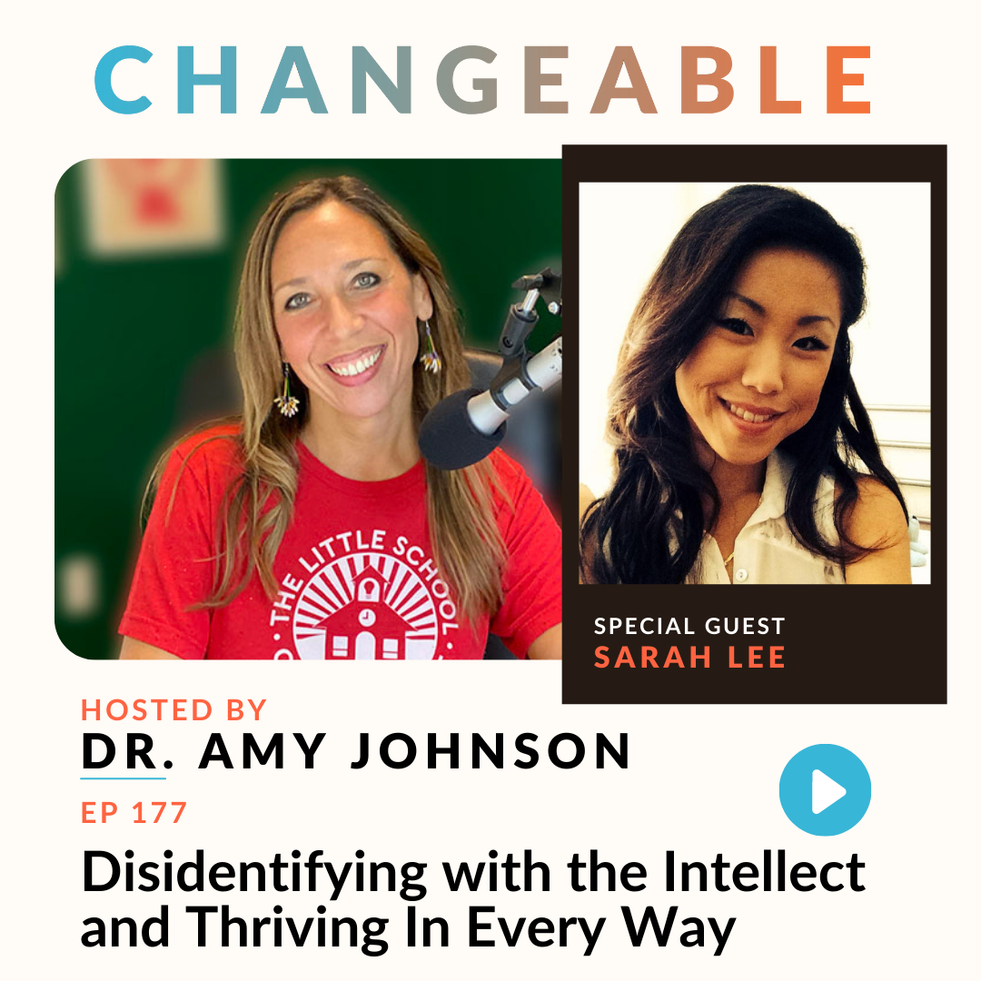 Disidentifying with the Intellect and Thriving in Every Way with Sarah Lee