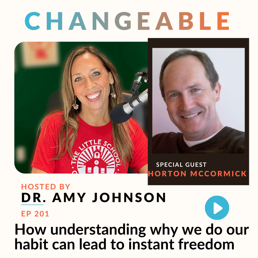 How understanding why we do our habit can lead to instant freedom with Horton McCormick